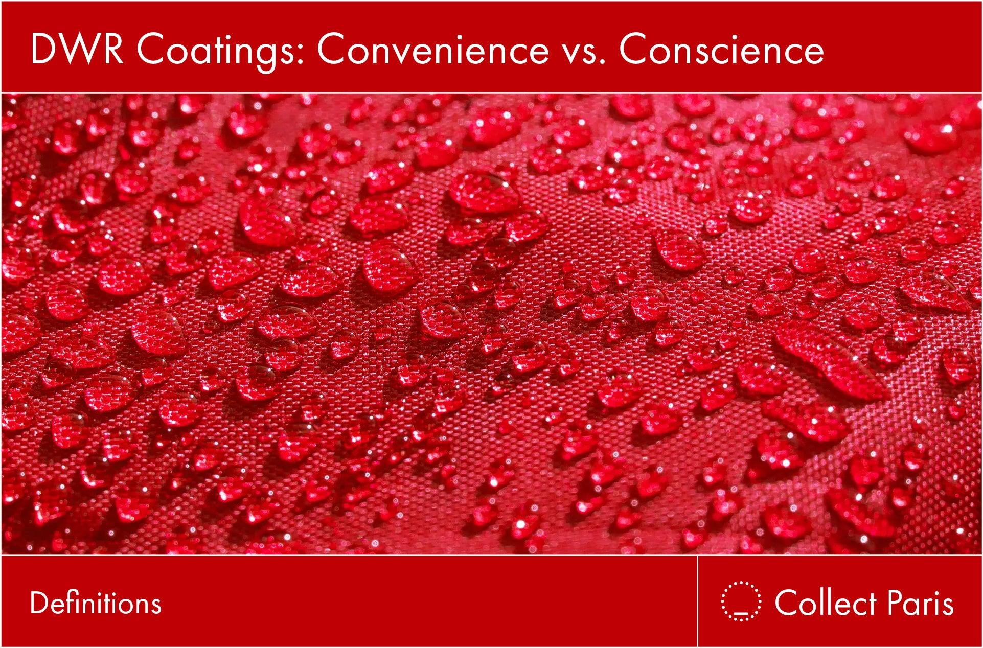 Dwr Defect DWR Coatings: Convenience vs. Conscience